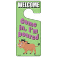 Come In Im Boared Novelty Metal Door Hanger DH-240