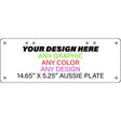 Personalized Custom Novelty License Plate Tag Tag | 14.5" x 5.25" Australian