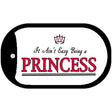 Being A Princess Novelty Metal Dog Tag Necklace DT-033