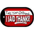 Tell Your Girlfriend Thanks Novelty Metal Dog Tag Necklace DT-055