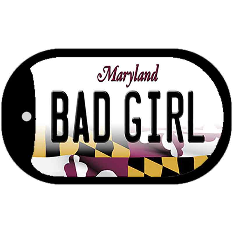 Bad Girl Maryland Novelty Metal Dog Tag Necklace DT-10501