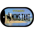 Moms Taxi Wyoming Novelty Metal Dog Tag Necklace DT-10552