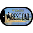 Best Dad Wyoming Novelty Metal Dog Tag Necklace DT-10561