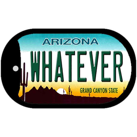 Whatever Arizona Novelty Metal Dog Tag Necklace DT-1059