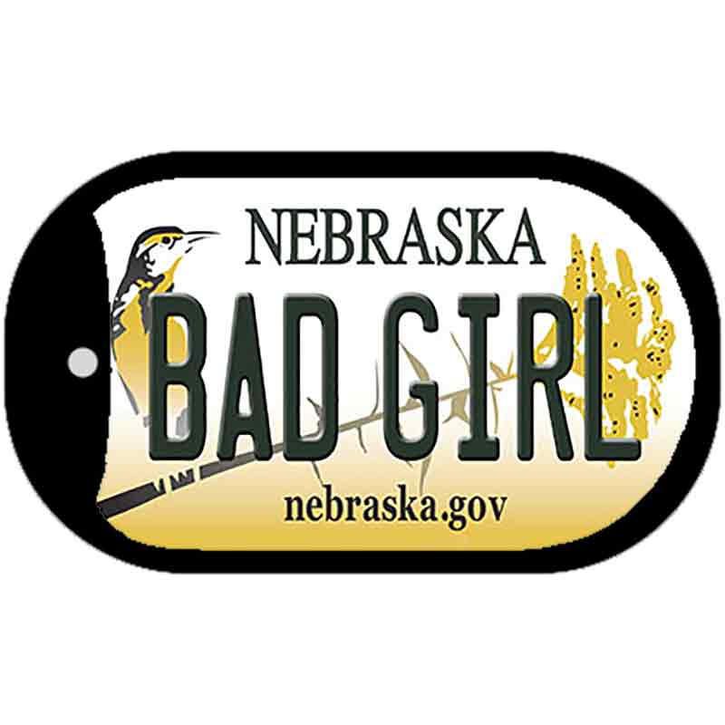 Bad Girl Nebraska Novelty Metal Dog Tag Necklace DT-10603