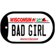 Bad Girl Wisconsin Novelty Metal Dog Tag Necklace DT-10653