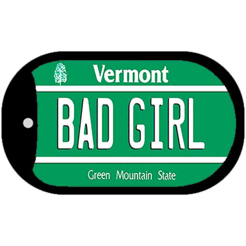 Bad Girl Vermont Novelty Metal Dog Tag Necklace DT-10696