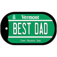 Best Dad Vermont Novelty Metal Dog Tag Necklace DT-10699