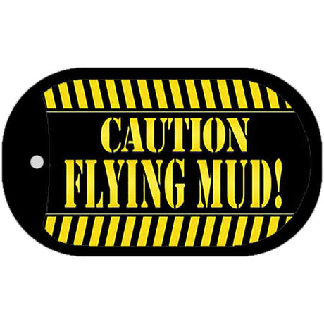 Caution Flying Mud Novelty Metal Dog Tag Necklace DT-10745