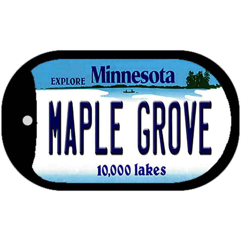 Maple Grove Minnesota Novelty Metal Dog Tag Necklace DT-11042