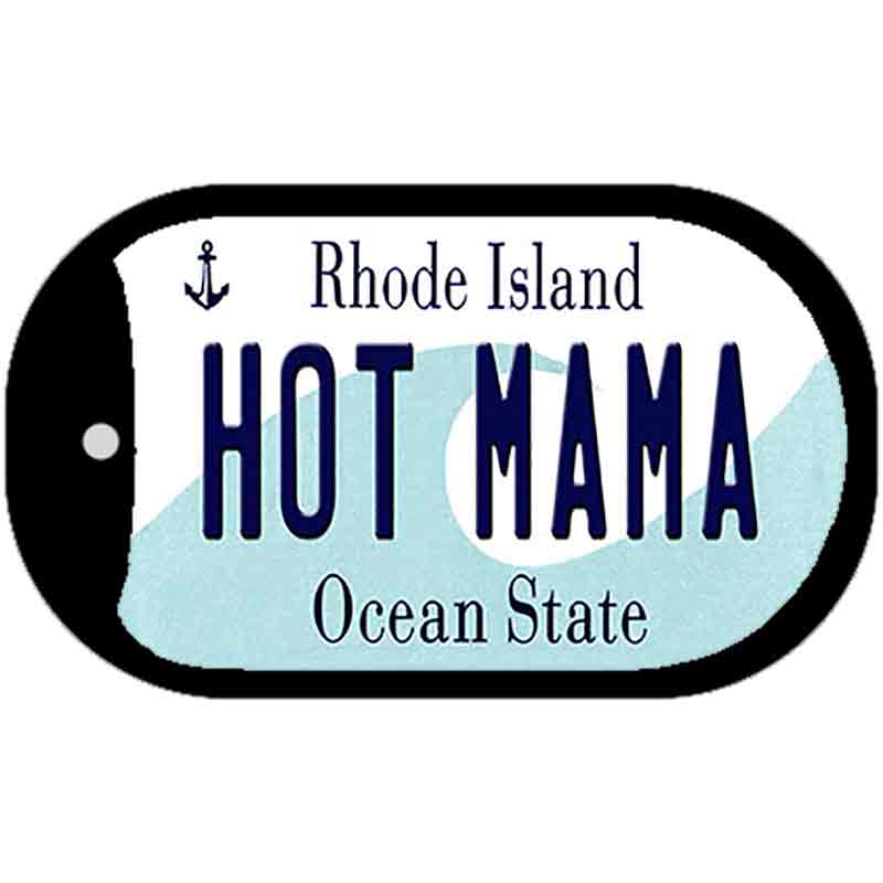 Hot Mama Rhode Island Novelty Metal Dog Tag Necklace DT-11202