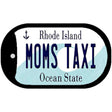 Moms Taxi Rhode Island Novelty Metal Dog Tag Necklace DT-11211