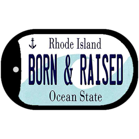 Born & Raised Rhode Island Novelty Metal Dog Tag Necklace DT-11217