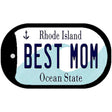 Best Mom Rhode Island Novelty Metal Dog Tag Necklace DT-11221