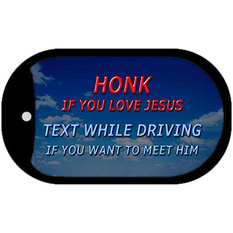 Honk If You Love Jesus Novelty Metal Dog Tag Necklace DT-11230