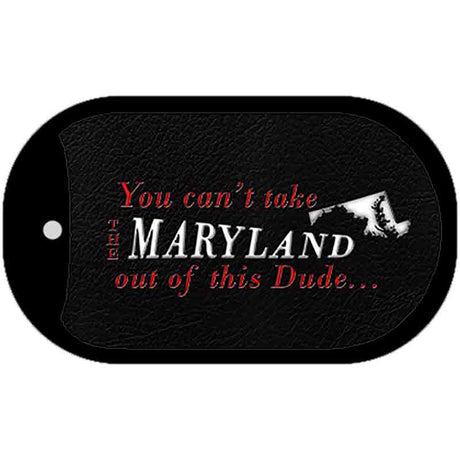 Maryland Dude Novelty Metal Dog Tag Necklace DT-11274