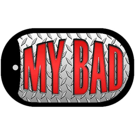 My Bad Novelty Metal Dog Tag Necklace DT-1138