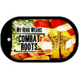 My Hero Wears Combat Boots Novelty Metal Dog Tag Necklace DT-11523