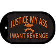 Justice My Ass Novelty Metal Dog Tag Necklace DT-11646