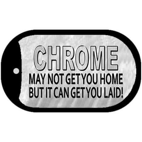 Chrome May Not Get You Home Novelty Metal Dog Tag Necklace DT-11675