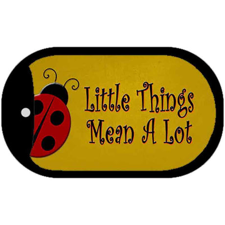 Little Things Mean A Lot Novelty Metal Dog Tag Necklace DT-11727