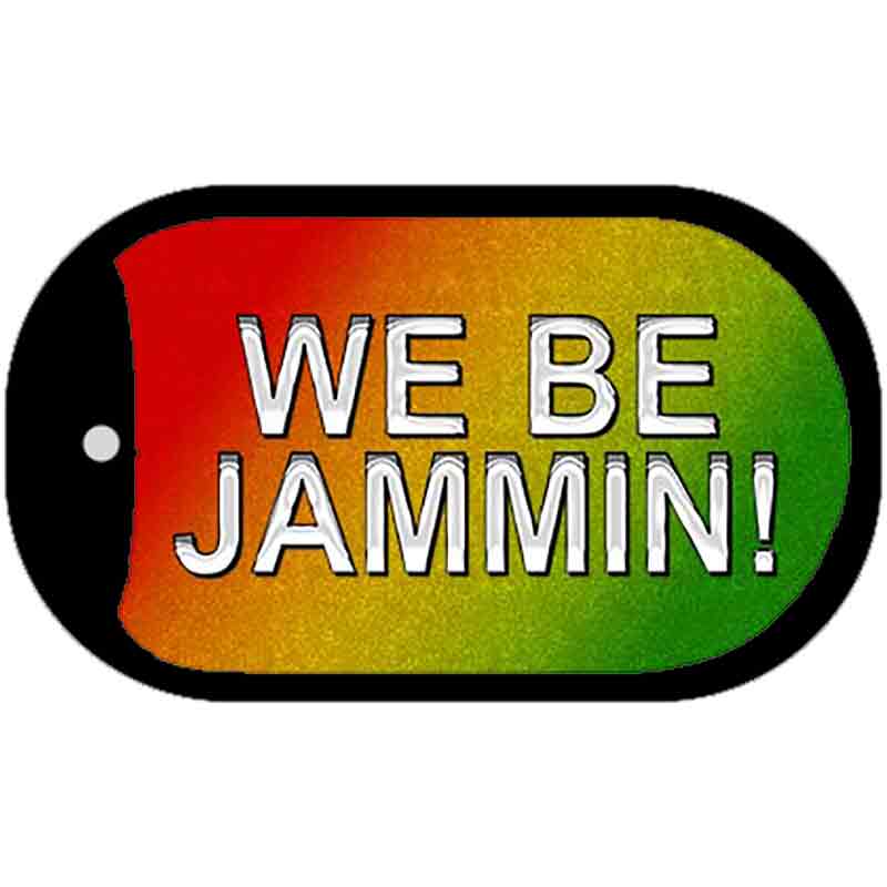 We Be Jammin Novelty Metal Dog Tag Necklace DT-11763
