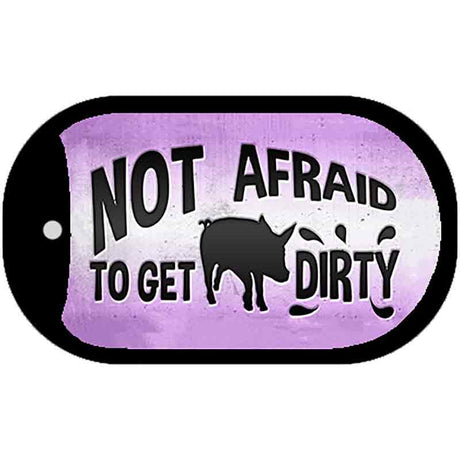 Not Afraid to get Dirty Novelty Metal Dog Tag Necklace DT-11786