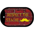 Respect the Stache Novelty Metal Dog Tag Necklace DT-11790