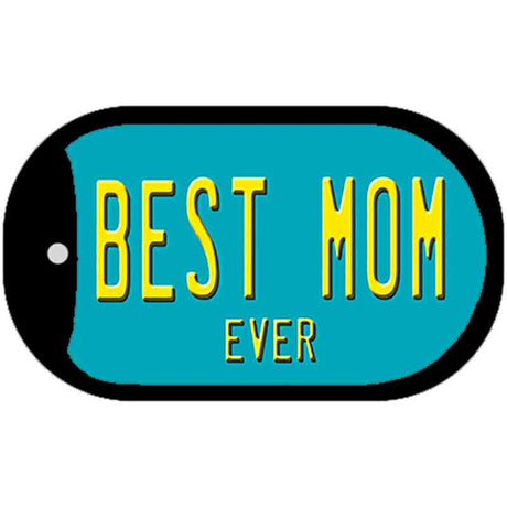 Best Mom Ever Novelty Metal Dog Tag Necklace DT-11800