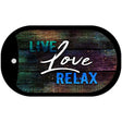 Live Love Relax Novelty Metal Dog Tag Necklace DT-11918