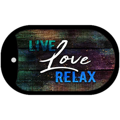 Live Love Relax Novelty Metal Dog Tag Necklace DT-11918