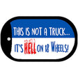 Hell On 18 Wheels Novelty Metal Dog Tag Necklace DT-1196