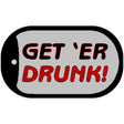 Get Er Drunk Novelty Metal Dog Tag Necklace DT-1200