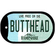 Butthead New Hampshire Novelty Metal Dog Tag Necklace DT-12164