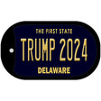 Trump 2024 Delaware Novelty Metal Dog Tag Necklace DT-12223