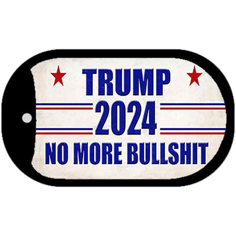 Trump 2024 No More Bullshit Novelty Metal Dog Tag Necklace DT-12518