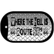 Where The Hell is Route 66 Novelty Metal Dog Tag Necklace DT-1260