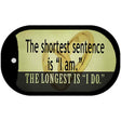 Longest Sentence I Do Novelty Metal Dog Tag Necklace DT-13672