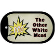 Dog Other White Meat Novelty Metal Dog Tag Necklace DT-13679