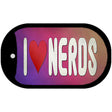 I Love Nerds Novelty Metal Dog Tag Necklace Tag DT-13744