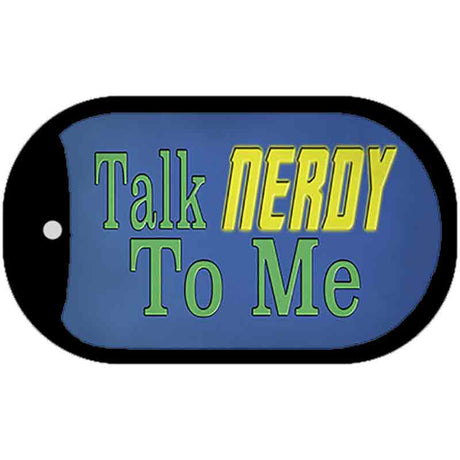 Talk Nerdy To Me Novelty Metal Dog Tag Necklace Tag DT-13753