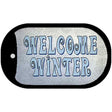 Welcome Winter Novelty Metal Dog Tag Necklace Tag DT-13775