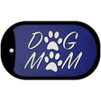 Dog Mom Novelty Metal Dog Tag Necklace Tag DT-13780