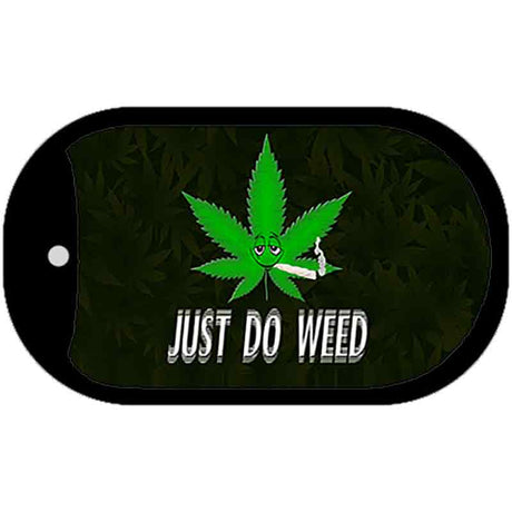 Just Do Weed Leaf Novelty Metal Dog Tag Necklace