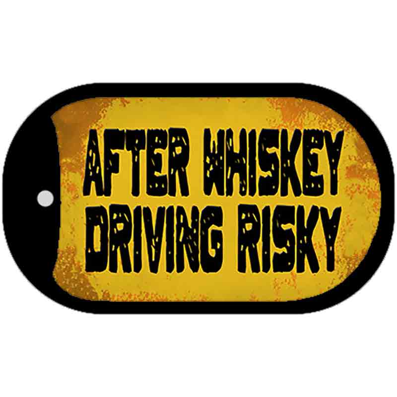 After Whiskey Driving Risky Novelty Metal Dog Tag Necklace