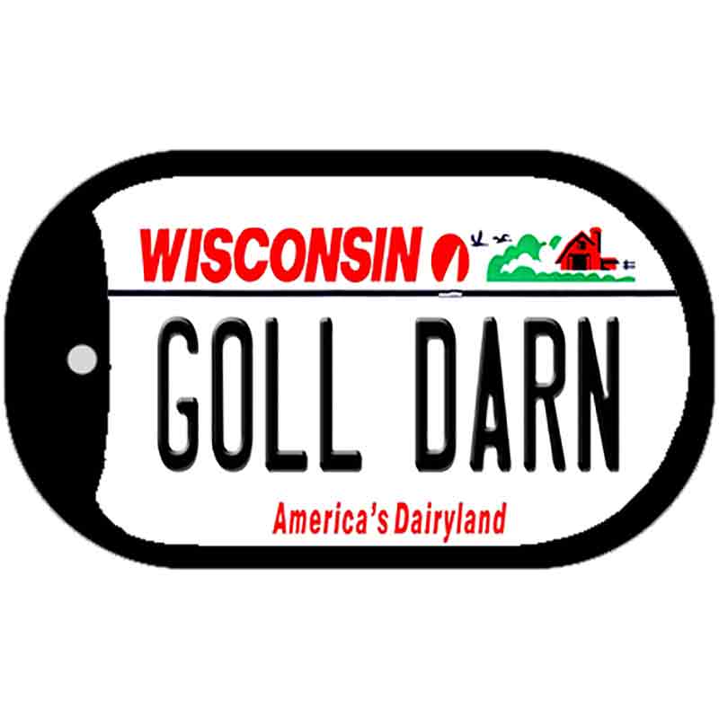 Goll Darn Wisconsin Novelty Metal Dog Tag Necklace