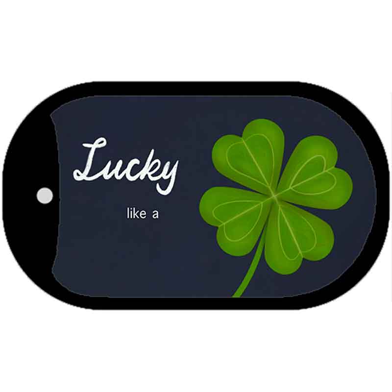 Lucky like a Clover Metal Novelty Dog Tag Necklace DT-14463