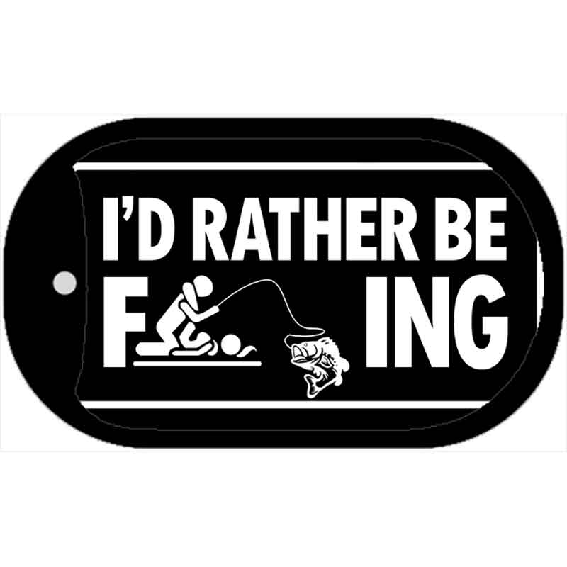 Id Rather Be F---ing Metal Novelty Dog Tag Necklace DT-14469