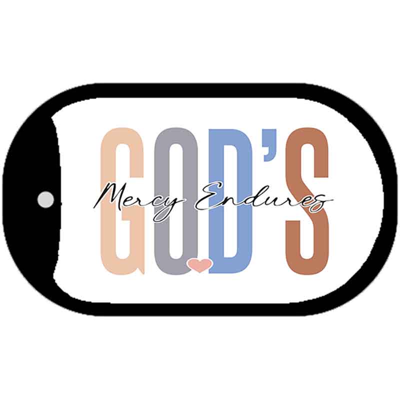 Gods Mercy Endures Metal Novelty Dog Tag Necklace DT-14480