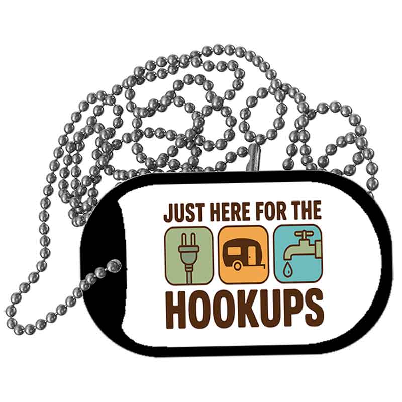 Just Here for the Hookups Metal Novelty Dog Tag Necklace DT-14531